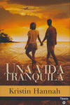UNA VIDA TRANQUILA