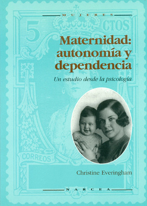 MATERNIDAD AUTONIMIA Y DEPENDENCIA