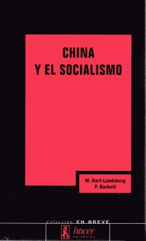 CHINA Y EL SOCIALISMO: REFORMAS DE MERCADO Y LUCHA DE CLASES