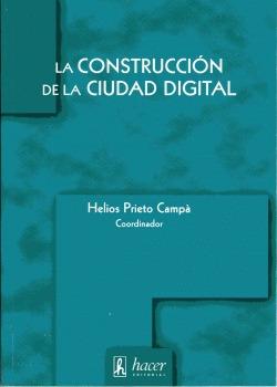 LA CONSTRUCCION DE LA CIUDAD DIGITAL