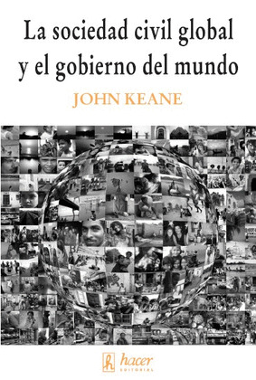 SOCIEDAD CIVIL GLOBAL Y EL GOBIERNO DEL MUNDO, LA