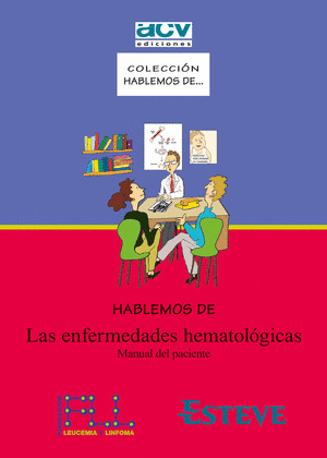 HABLEMOS DE LAS ENFERMEDADES HEMATOLÓGICAS