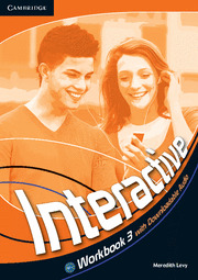 INTERACTIVE LEVEL 3 WORKBOOK WITH DOWNLOADABLE AUDIO