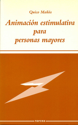 ANIMACION ESTIMULATIVA PARA PERSONAS MAYORES