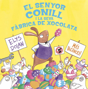 SENYOR CONILL I LA FABRICA DE XOCOLATA