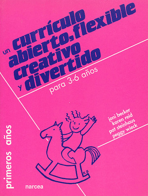 UN CURRICULO ABIERTO FLEXIBLE 3-6 AÑOS