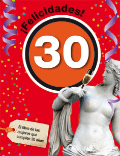 ¡FELICIDADES! 30 (MUJER)