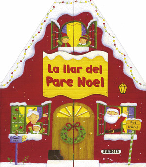 (CAT).LLAR DEL PARE NOEL, LA.(LLIBRES NADALENCS)