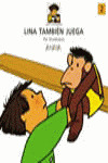LINA TAMBIEN JUEGA/2