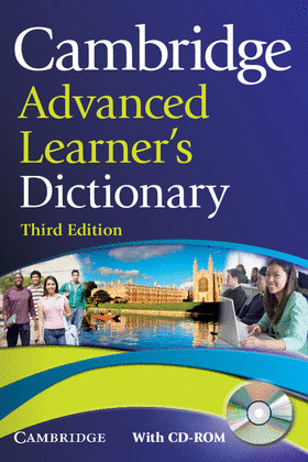 CAMBRIDGE ADVANCED LEARNERŽS DICTIONARY + CD-ROM. THIRD EDITION, 2008