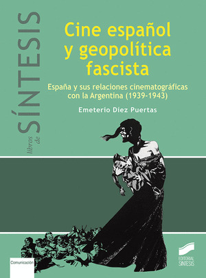 CINE ESPAÑOL Y GEOPOLITICA FASCISTA