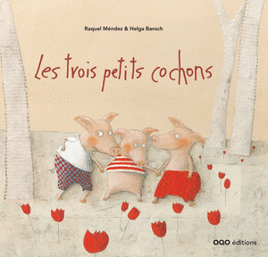 LES TOIS PETITS COCHONS