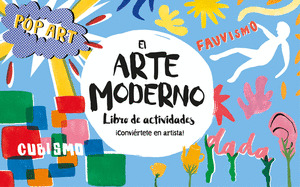 ARTE MODERNO, EL (LIBRO DE ACTIVIDADES)