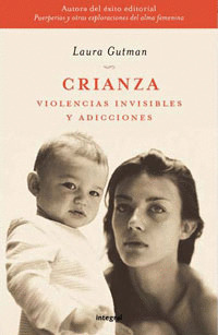 CRIANZA. VIOLENCIAS INVISIBLES Y ADICCIONES