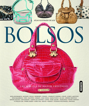 ATLAS ILUSTRADO DE LOS BOLSOS. LAS MARCAS DE MAYOR PRESTIGIO
