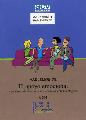 HABLEMOS DE EL APOYO EMOCIONAL A PERSONAS ADULTAS CON ENFERMEDADES ONCOHEMATOLÓG