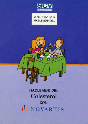 HABLEMOS DE EL COLESTEROL