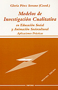 MODELOS DE INVESTIGACIÓN CUALITATIVA EN EDUCACIÓN SOCIAL Y ANIMACIÓN SOCIOCULTURAL