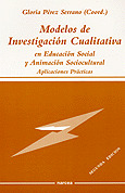 MODELOS DE INVESTIGACIÓN CUALITATIVA EN EDUCACIÓN SOCIAL Y ANIMACIÓN SOCIOCULTURAL