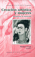 CREACION ARTISTICA Y MUJERES