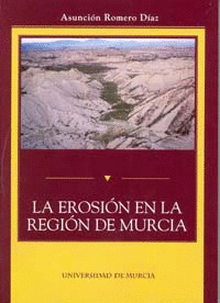 LA EROSIÓN EN LA REGIÓN DE MURCIA
