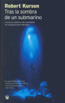 TRAS LA SOMBRA DE UN SUBMARINO