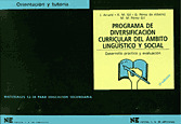PROGRAMA DE DIVERSIFICACION CURRICULAR DEL AMBITO LINGUISTICO Y SOCIAL : DESARROLLO PRACTICO Y EVALU