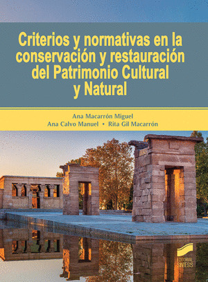 CRITERIOS Y NORMATIVAS EN LA CONSERVACION Y RESTAURACION