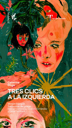 TRES CLICS A LA IZQUIERDA (EDICIÓN BILINGÜE GRIEGO - CASTELLANO)