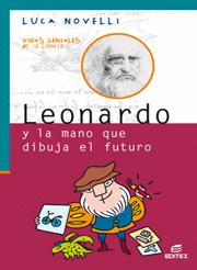 LEONARDO Y LA MANO QUE DIBUJA EL FUTURO