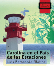 CAROLINA EN EL PAIS DE LAS ESTACIONES