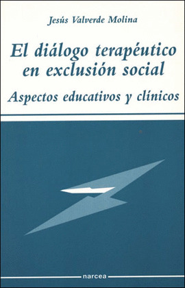 DIALOGO TERAPEUTICA EN EXCLUSION SOCIAL