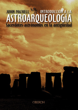 INTRODUCCIÓN A LA ASTROARQUEOLOGÍA