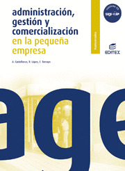 ADMINISTRACION GESTION COMERCIALIZACION PEQUEÑA EMPRESA LA 2006
