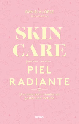 SKINCARE PARA UNA PIEL RADIANTE     (PIELES REALES)