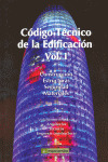 CODIGO TECNICO DE LA EDIFICACION, VOLUMEN I (ORIENTADO A ARQUITECTOS, TECNICOS Y EMPRESAS CONSTRUCTO