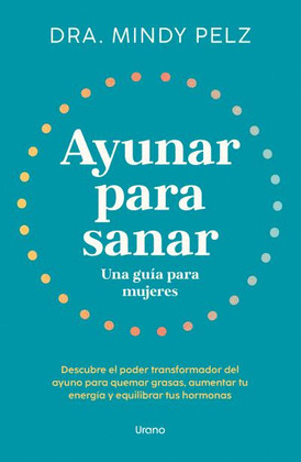 AYUNAR PARA SANAR: UNA GUÍA PARA MUJERES