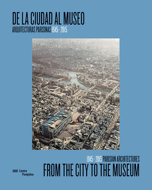 DE LA CIUDAD AL MUSEO/ FROM THE CITY TO THE MUSEUM