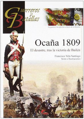 GUERREROS Y BATALLAS 81  OCAÑA 1809