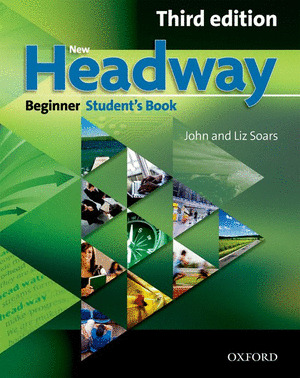 NEW HEADWAY, BEGINNER. STUDENT'S BOOK (THIRD EDITION)