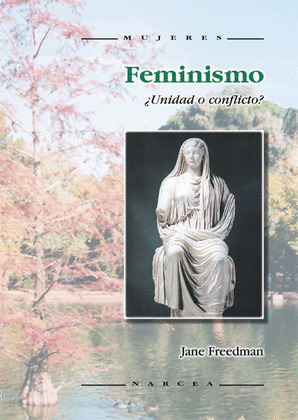 FEMINISMO UNIDAD O CONFLICTO