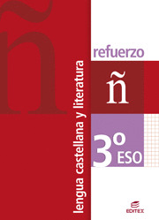 LENGUA CASTELLANA Y LITERATURA, 3 ESO. REFUERZO