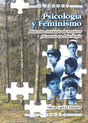PSICOLOGÍA Y FEMINISMO: HISTORIA OLVIDADA DE MUJERES PIONERAS EN PSICOLOGÍA