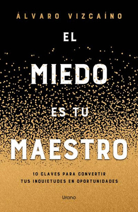 EL MIEDO ES TU MAESTRO