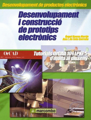 DESENVOLUPAMENT I CONSTRUCCIÓ DE PROTOTIPS ELECTRÒNICS