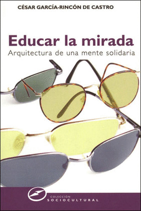 EDUCAR MIRADA: ARQUITECTURA MENTE