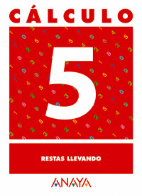 CALCULO 5. RESTAS LLEVANDO.