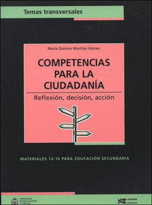COMPETENCIAS PARA LA CIUDADANIA. REFLEXION, DECISION, ACCION