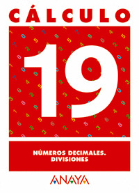 CALCULO 19. NUMEROS DECIMALES. DIVISIONES.