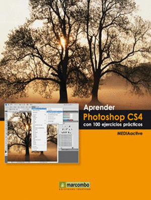 APRENDER PHOTOSHOP CS4 CON 100 EJERCICIOS PRACTICO